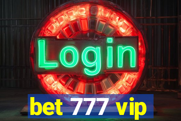 bet 777 vip